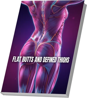Flat Butts and Defined Thighs bonus guide